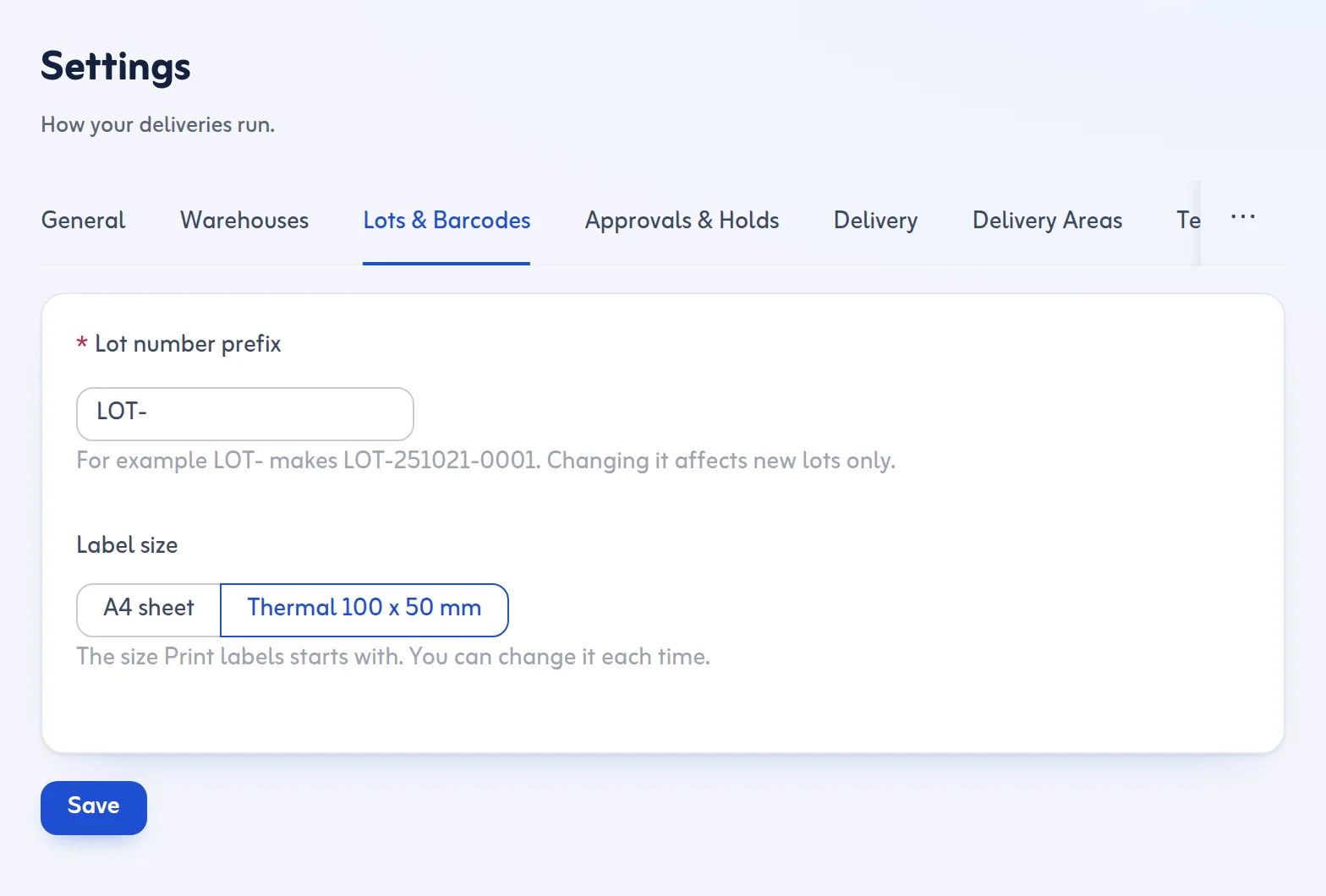 Settings: the lot number prefix and the label size, with tabs for warehouses, approvals and holds, delivery, delivery areas and the team